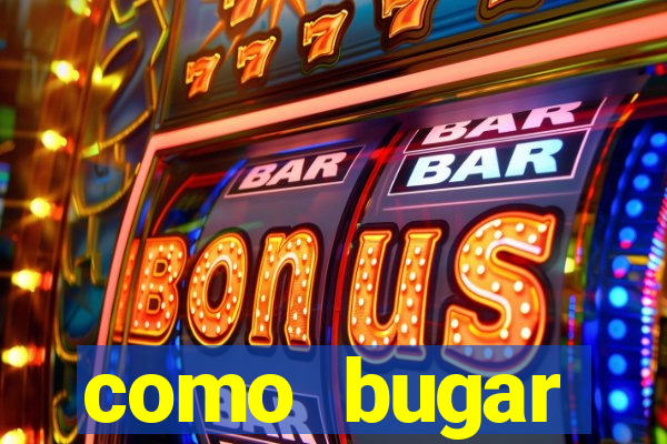 como bugar plataforma de jogos